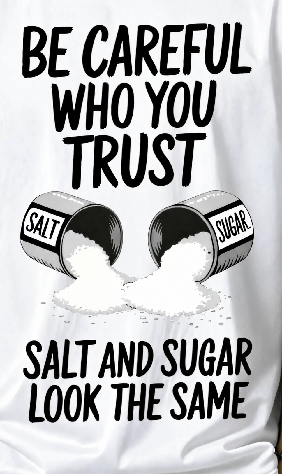 Be careful who you trust tee